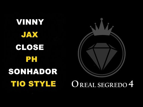 O Real Segredo 4 - Vinny, Jax, Close, PH, Sonhador e Tio Style (Rap Maromba)
