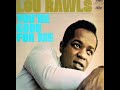 Lou Rawls - You're Good For Me
