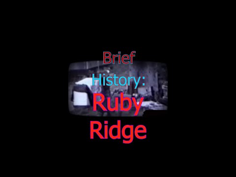 Brief History: Ruby Ridge
