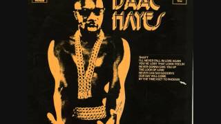 The Look Of Love- Isaac hayes