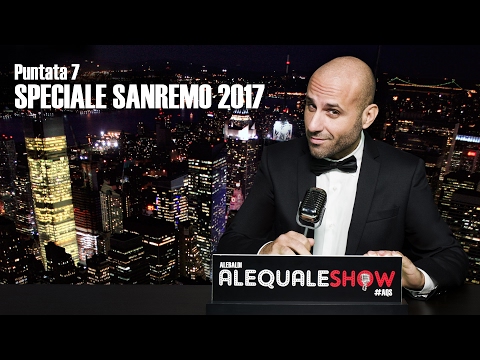 Ale Baldi - ALEQUALESHOW Pt. 7 SPECIALE SANREMO 2017