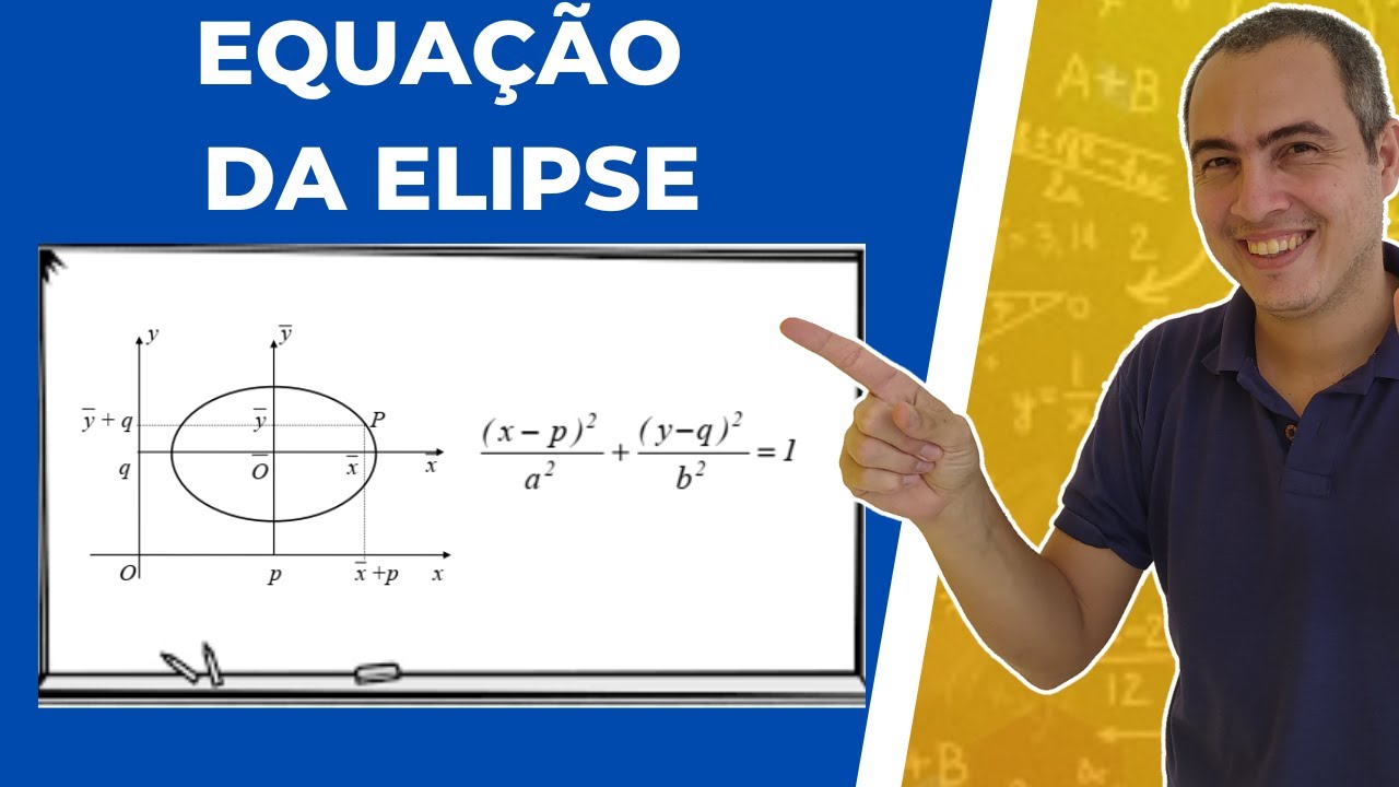 EQUAÇÃO DA ELIPSE
