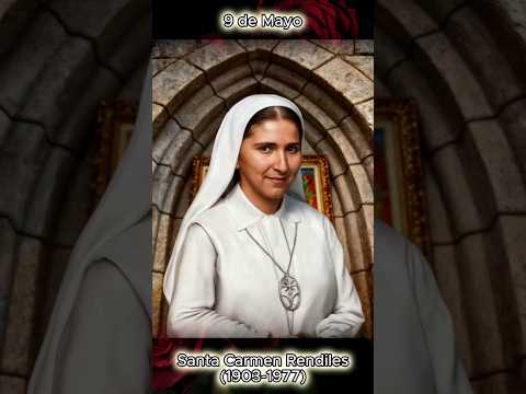 Santa Carmen Rendiles – 9 de Mayo - #santodeldía #santoral #religion #amor #fe #parati #santos #ai