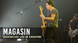 Magasin | Eraserheads Live in Singapore (reunion concert)