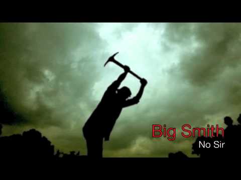 Big Smith - No Sir