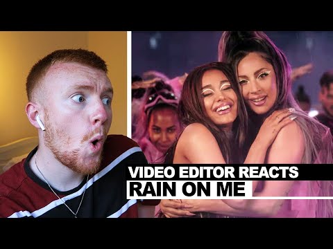 VIDEO EDITOR REACTS TO LADY GAGA, ARIANA GRANDE | RAIN ON ME (OFFICIAL MUSIC VIDEO) FROM CHROMATICA