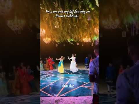 Pov: me and my bff dancing on Jimin's wedding 🥰 watch till end
