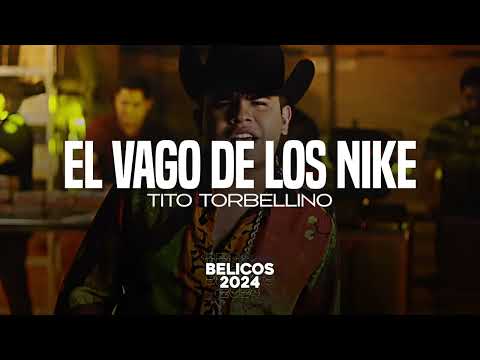 Tito Torbellino - El Vago de los Nike - Belicos 2024