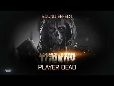 Escape from Tarkov | Player Dead [Sound Effect]