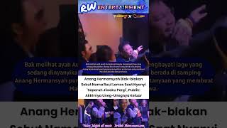 Download lagu Anang hermansyah sebut Raul Lemos😂 #gercep88 #geber88 #ananghermansyah #news #fyp #viral #trending mp3