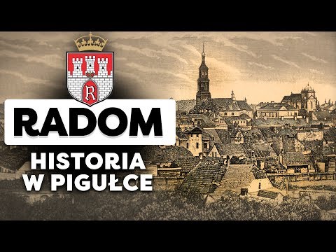 Radom. Historia w Pigułce.