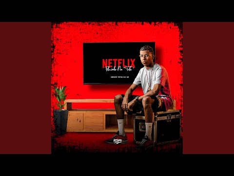 Netflix Filminho Na Tela - MC Teteu