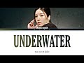 KWON EUN BI 'UNDERWATER' Lyrics (권은비 Underwater 가사) (Color Coded Lyrics)