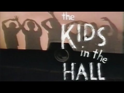 The Kids In The Hall (All Intros 1988-94)