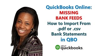 QUICKBOOKS | Tutorial | Missing Bank Feeds | How to Import Transactions from a Bank Statement