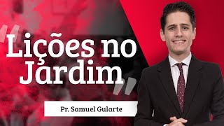 Samuel Gularte - Lições no Jardim