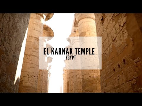 El Karnak Temple - Luxor - Ancient Thebes - History of Egypt - Travel to Egypt