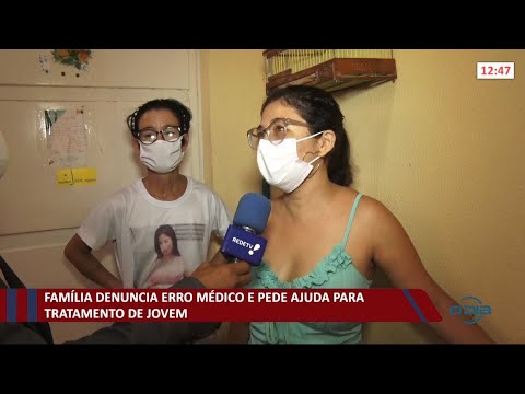 FamiÌlia denuncia erro meÌdico e pede ajuda para tratamento de jovem 05 10 2021