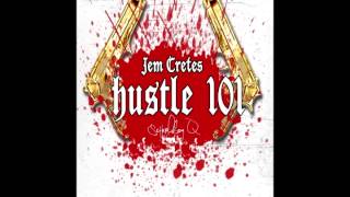 School Boy Q X Jem Cretes "Hustle 101" (2014)