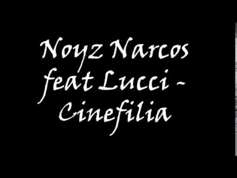 Noyz Narcos feat Lucci   Cinefilia   Featuring Lucci