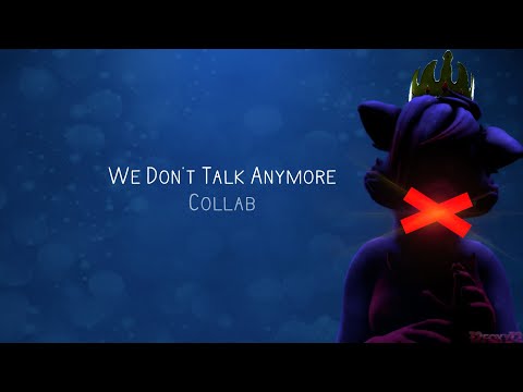 (SFM/OC) We Don't Talk Anymore - Collab