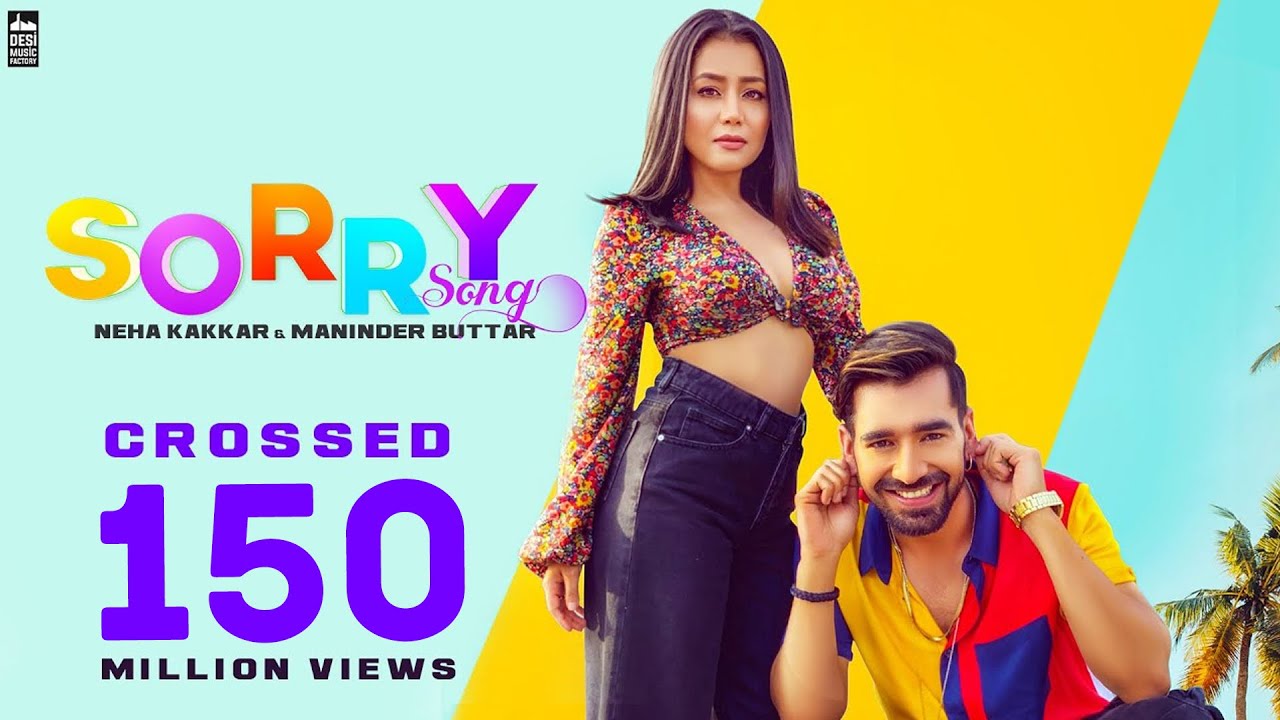 SORRY SONG LYRICS - Neha Kakkar|Neha Kakkar & Maninder Buttar - Sorry Song Lyrics 