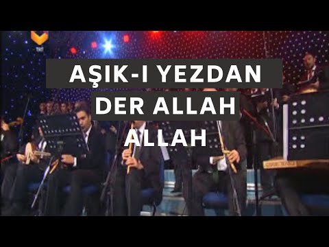 Aşık-ı Yezdan der Allah Allah