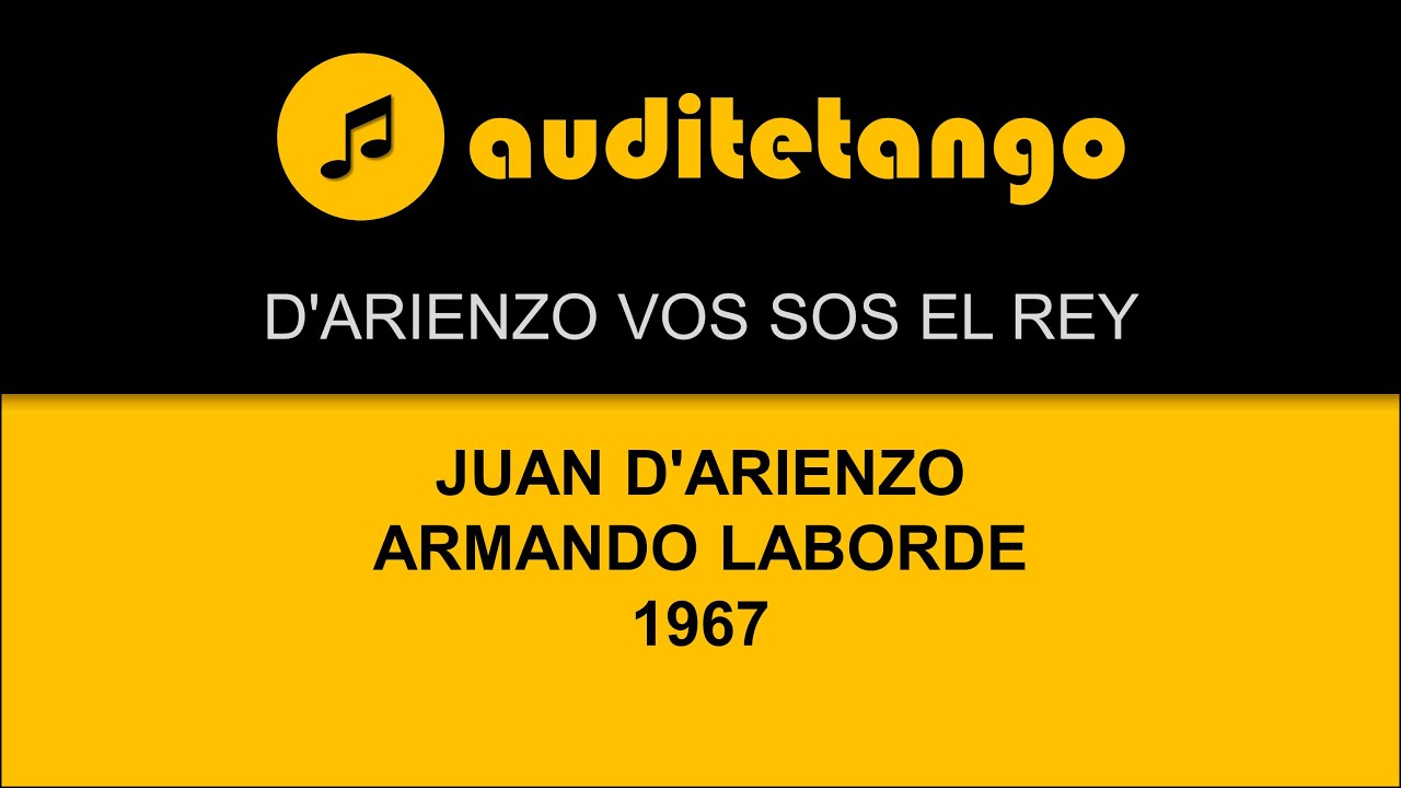D'ARIENZO VOS SOS EL REY - JUAN D'ARIENZO - ARMANDO LABORDE - 1967 - TANGO CANTATO