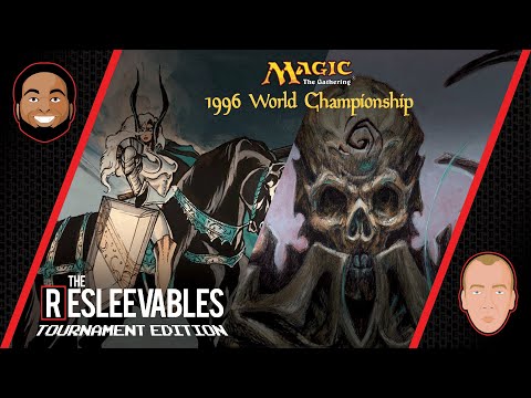 1996 World Championship l The Resleevables: Tournament Edition #6 l  Magic: The Gathering Games