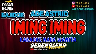 Download lagu IMING IMING KARAOKE!! Ade Astrid | Bajidor mp3