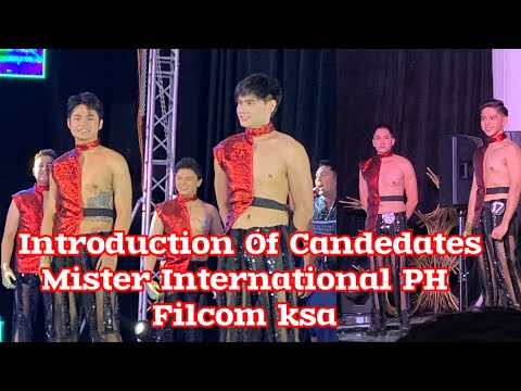 Introduction Of Candidates Mister International Ph Filcom KSA /Music&Fashion
