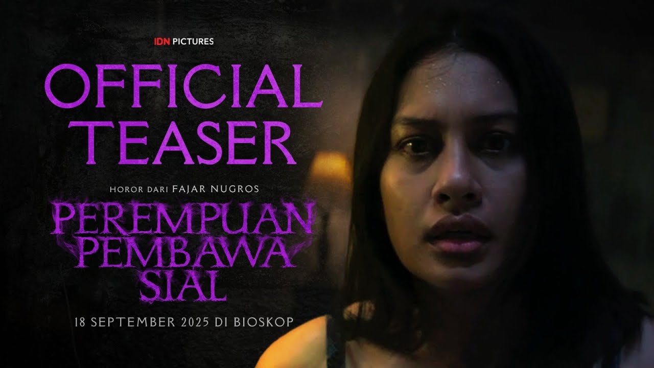 OFFICIAL TEASER - PEREMPUAN PEMBAWA SIAL
