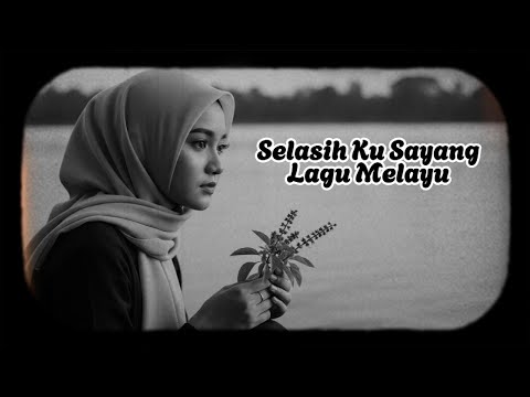 SELASIH KU SAYANG | LAGU MELAYU (COVER)