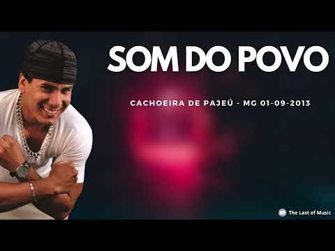 Som do Povo - Ao vivo em Cachoeira de Pajeú - MG 01-09-2013