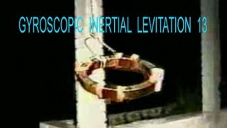 &quot;Antigravity&quot; Method 13 of 15 Gyroscopic Mechanical Electromechanical Inertial centrifugal Group IV