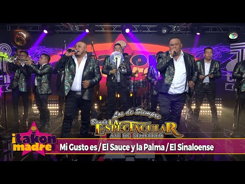 Banda La Espectacular - Popurrí: Mi Gusto es / El Sauce y la Palma / El Sinaloense (Video Oficial)