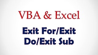 VBA & Excel Lesson 4: Exit For/Exit Do/ Exit Sub