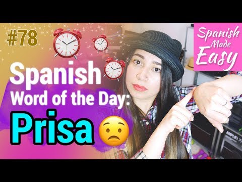 Prisa | Spanish Word of the Day #78 [Spanish Lessons]