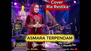 Download lagu 🔴 ASMARA TERPENDAM 🎤 COVER RIA RESTIKA | DANGDUT LAWAS FULL CENGKOK MERDU mp3