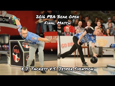 2016 PBA Bear Open Final Match - Jesper Svensson V.S. E.J. Tackett
