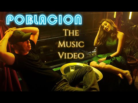 POBLACION (OFFICIAL MUSIC VIDEO, DIRECTORS CUT) Chito Miranda Nicole Asensio Cherie Gil