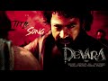 Devara Lyrical Song (Telugu) -Part-1 | NTR | Koratala Siva | Anirudh | Janhvi Kapoor | Fan Made