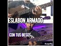 Con Tus Besos Requinto Cover ESLABON ARMADO