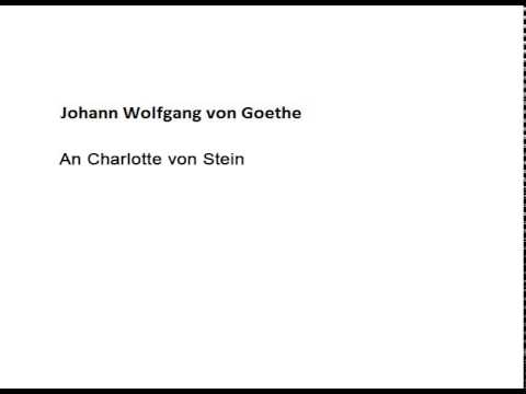 Johann Wolfgang von Goethe: An Charlotte von Stein