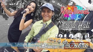 Download lagu Suara Hati - Rena Movies - New Monata Live Bodas Tukdana Indramayu mp3