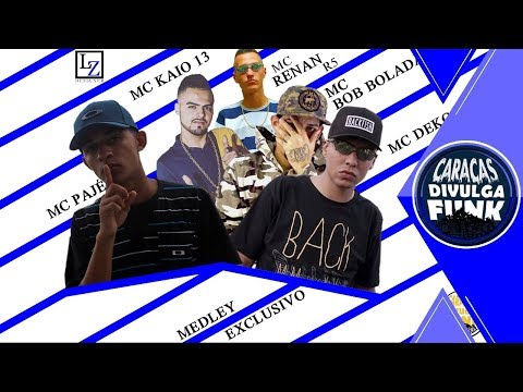 "Medley Exclusivo" - MC'S Pajé, Deko DK, Kaio 13, Bob Boladão & Renan R5 (Caracas Divulga Funk)
