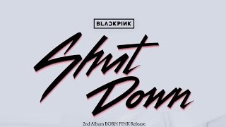 Download lagu BLACKPINK - SHUT DOWN ( BORN PINK ) Lirik Terjemahan Indonesia mp3 Download lagu BLACKPINK - SHUT DOWN ( BORN PINK ) Lirik Terjemahan Indonesia mp3