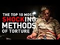 10 Most Shocking Methods of Torture