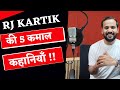 TOP 5 MOTIVATIONAL VIDEOS RJ KARTIK की 5 कमाल की कहानियाँ HINDI MOTI
