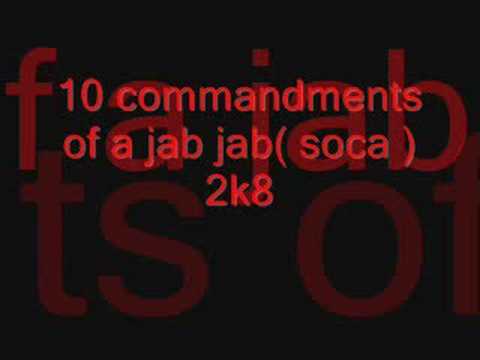 10 commandments of a jab jab(soca)2k8